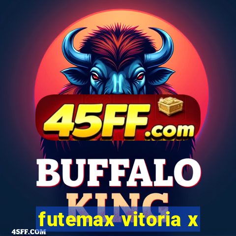 futemax vitoria x